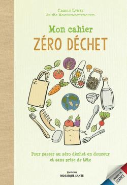 cahier zero déchet - livre - Carole Lymer